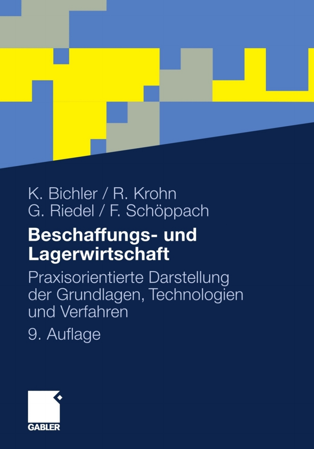 Beschaffungs- und Lagerwirtschaft Praxisorientierte Darstellung der Grundlagen, Technologien und Verfahren 9th Edition - (PDF/EPUB Version)