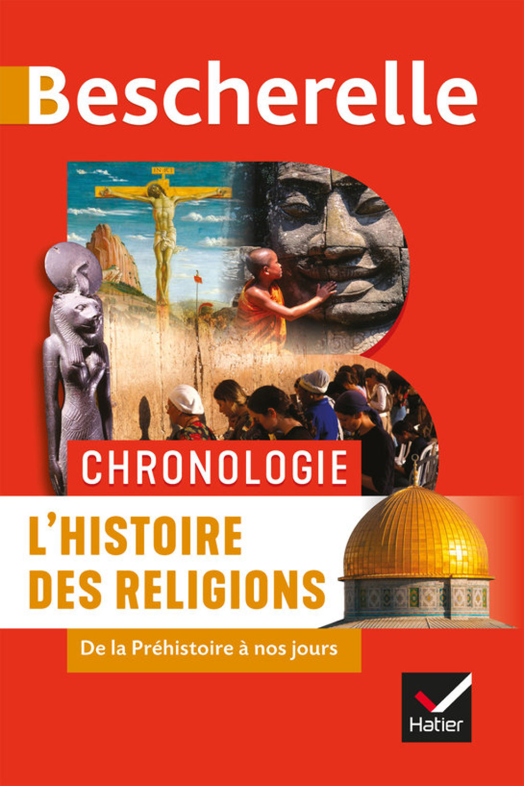 Bescherelle - Chronologie de l'histoire des religions de la PrÃ©histoire Ã  nos jours - (PDF/EPUB Version)