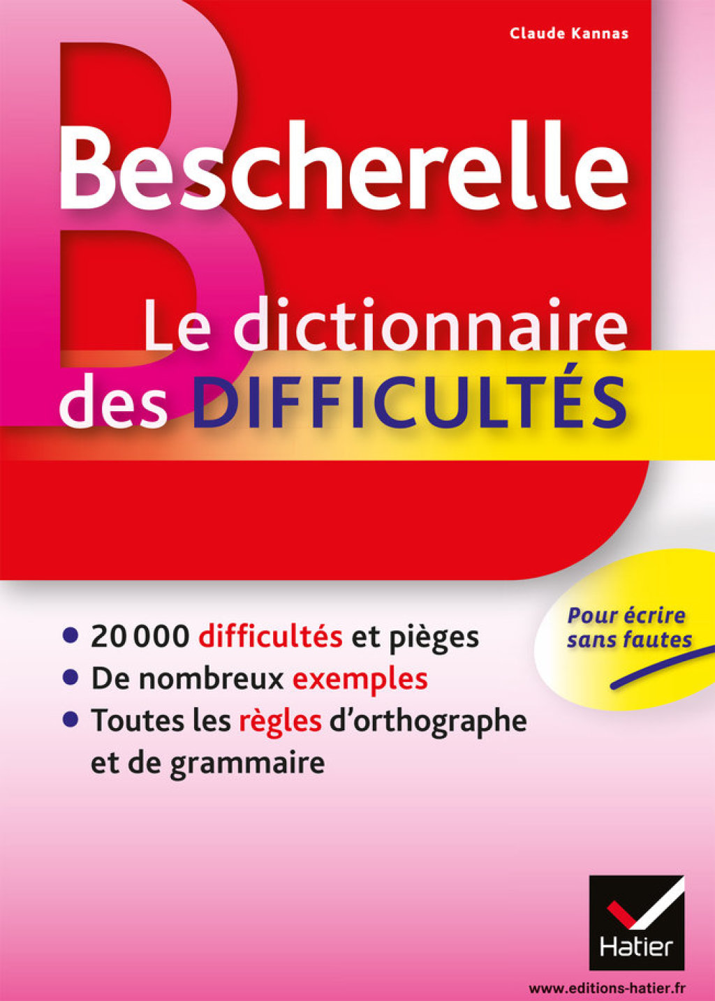 Bescherelle - Dictionnaire des difficultÃ©s orthographiques de la langue franÃ§aise les piÃ¨ges et les rÃ¨gles d'ortographe - (PDF/EPUB Version)