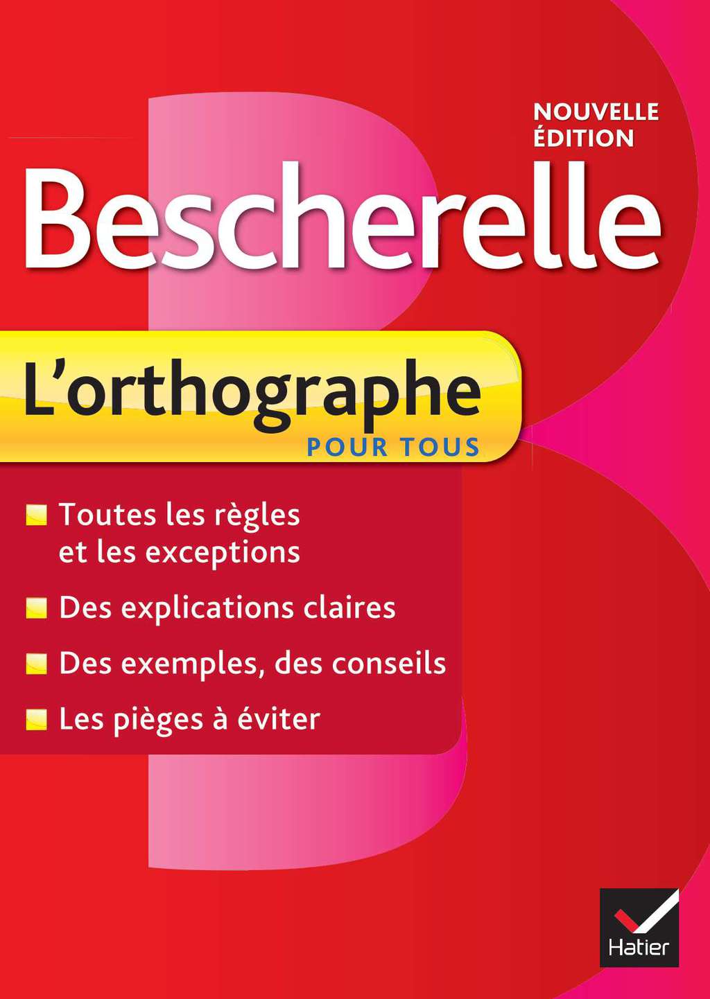 Bescherelle L'orthographe pour tous Ouvrage de rÃ©fÃ©rence sur l'orthographe franÃ§aise - (PDF/EPUB Version)