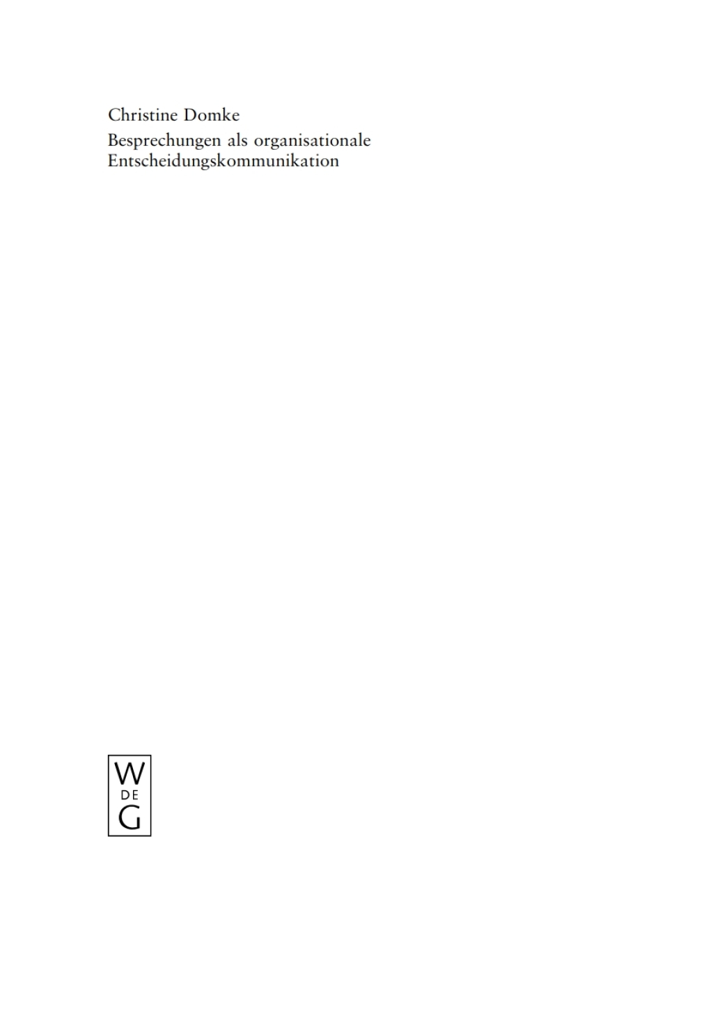 Besprechungen als organisationale Entscheidungskommunikation 1st Edition â€“ PDF/EPUB Version Downloadable
