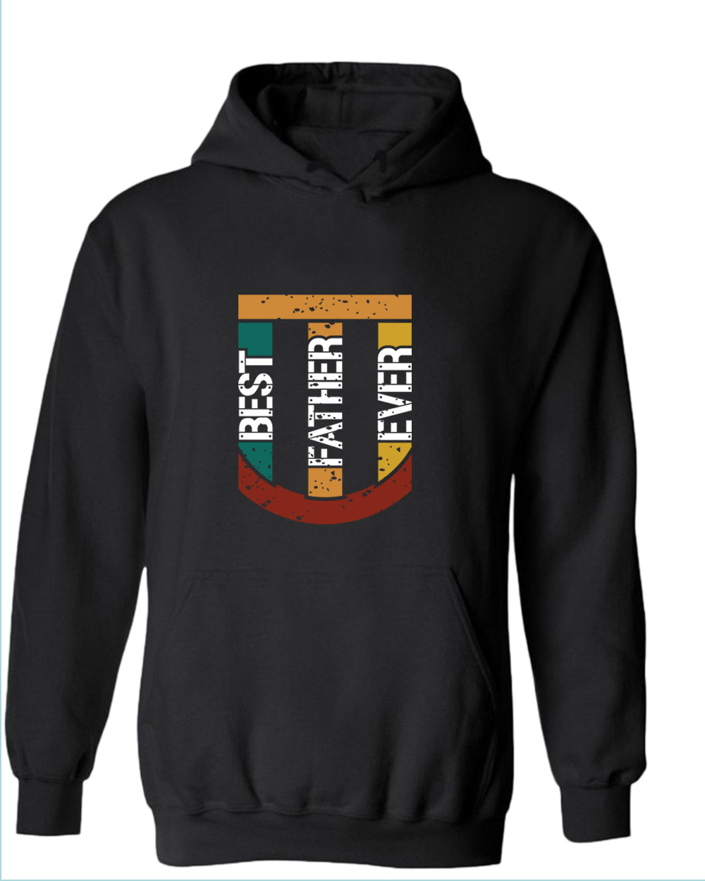 Best father ever hoodie, father's day hoodie