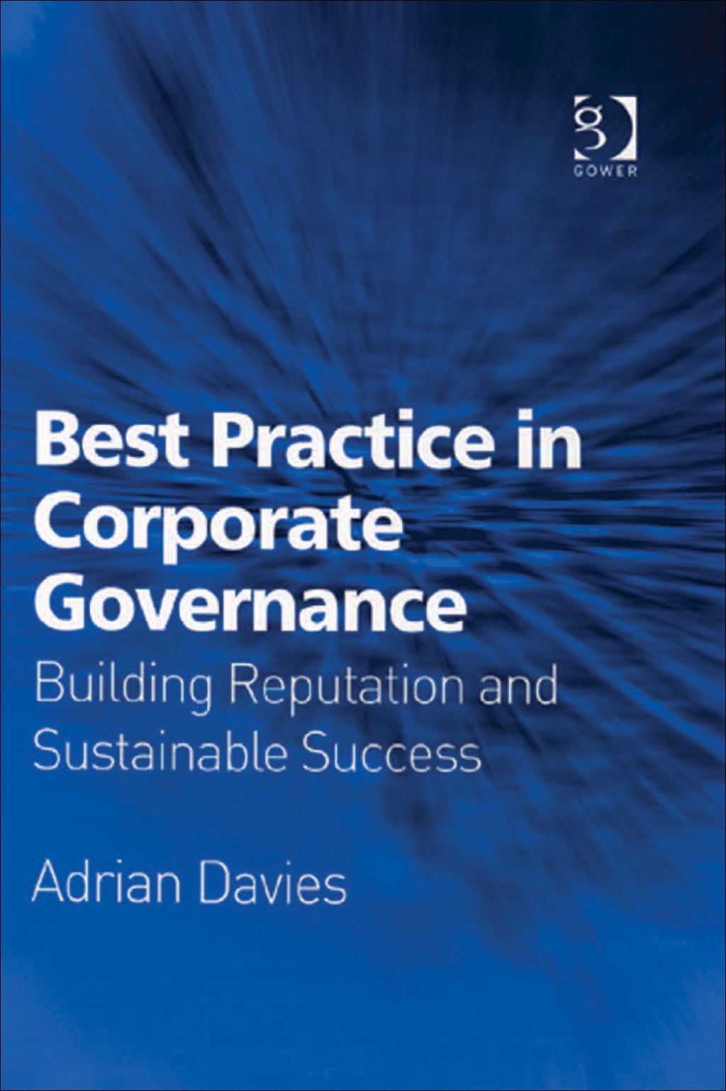 Best Practice in Corporate Governance: Building Reputation and Sustainable Success â€“ PDF/EPUB Version Downloadable