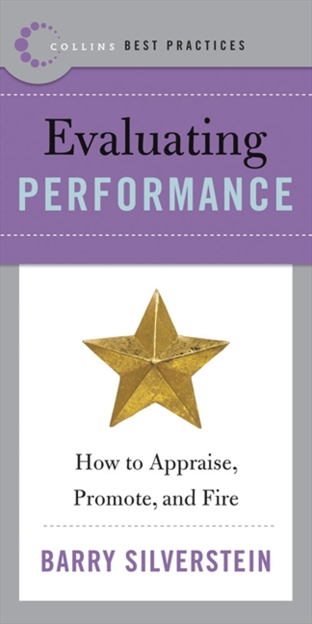 Best Practices: Evaluating Performance How to Appraise, Promote, and Fire - (PDF/EPUB Version)