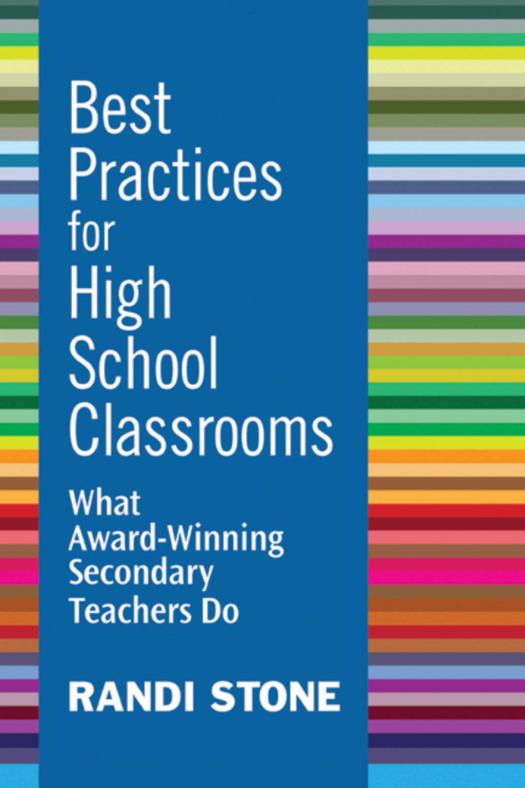 Best Practices for High School Classrooms What Award-Winning Secondary Teachers Do - (PDF/EPUB Version)