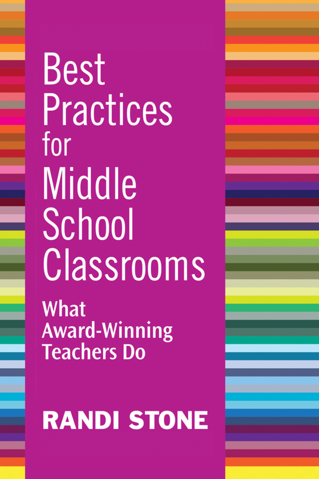 Best Practices for Middle School Classrooms What Award-Winning Teachers Do - (PDF/EPUB Version)