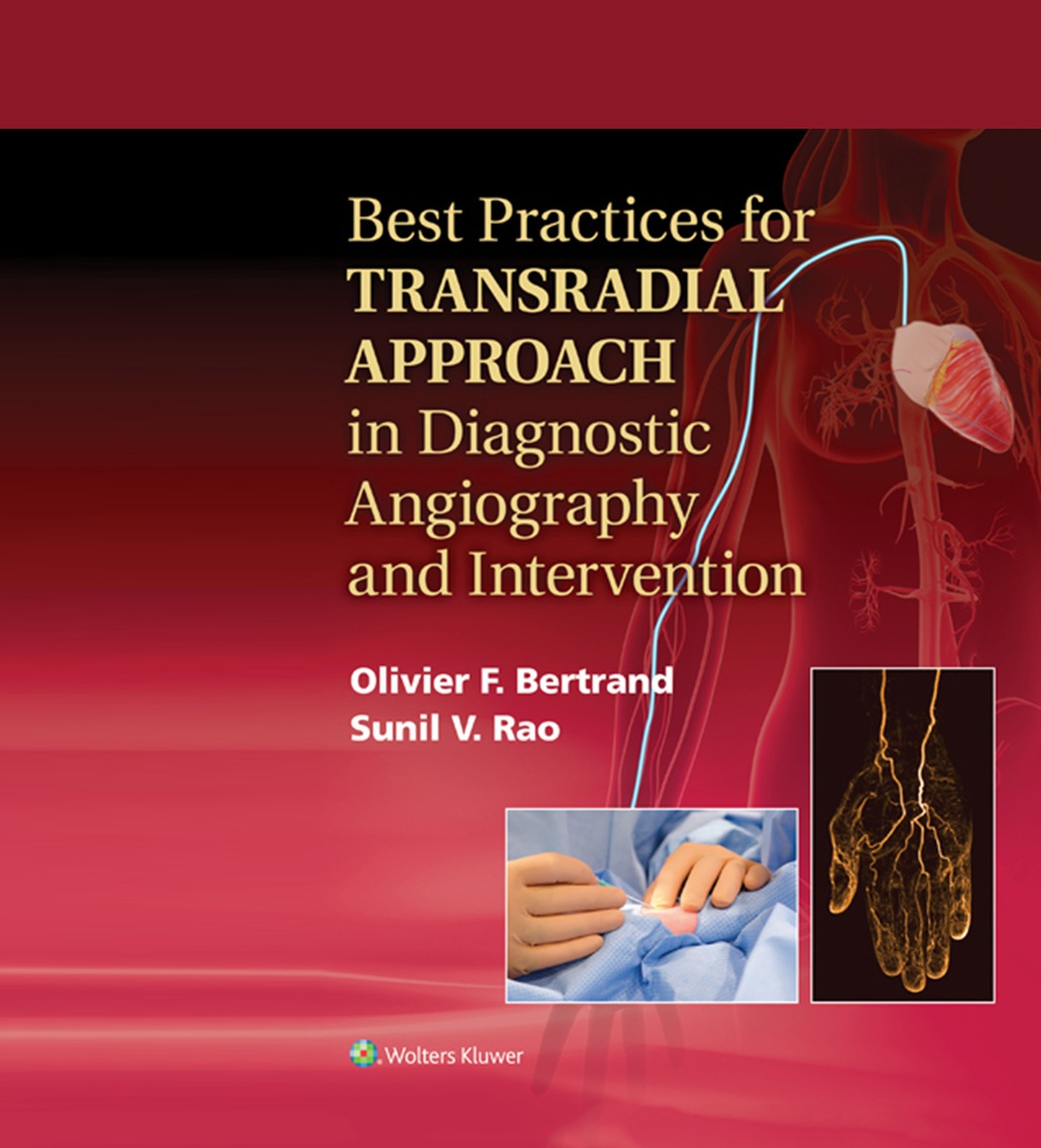 Best Practices for Transradial Approach in Diagnostic Angiography and Intervention â€“ PDF/EPUB Version Downloadable
