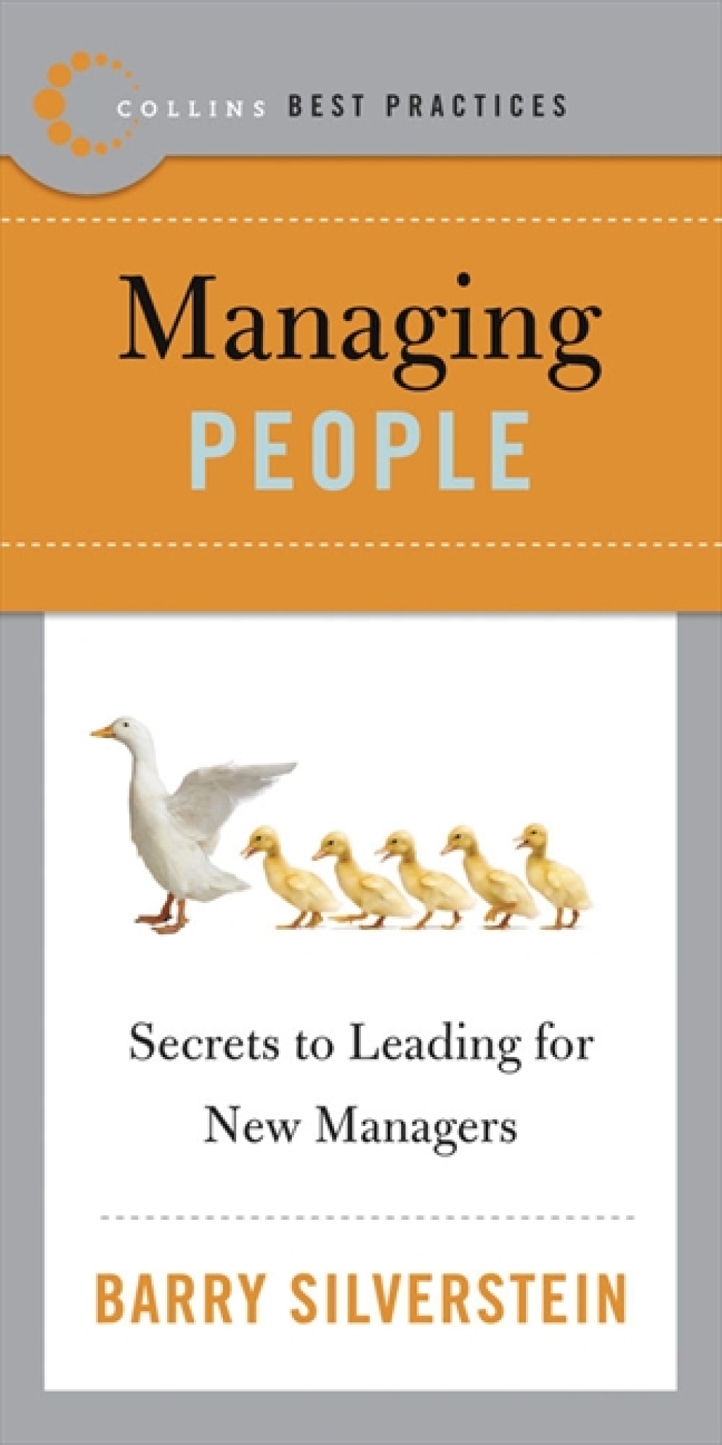 Best Practices: Managing People Secrets to Leading for New Managers - (PDF/EPUB Version)