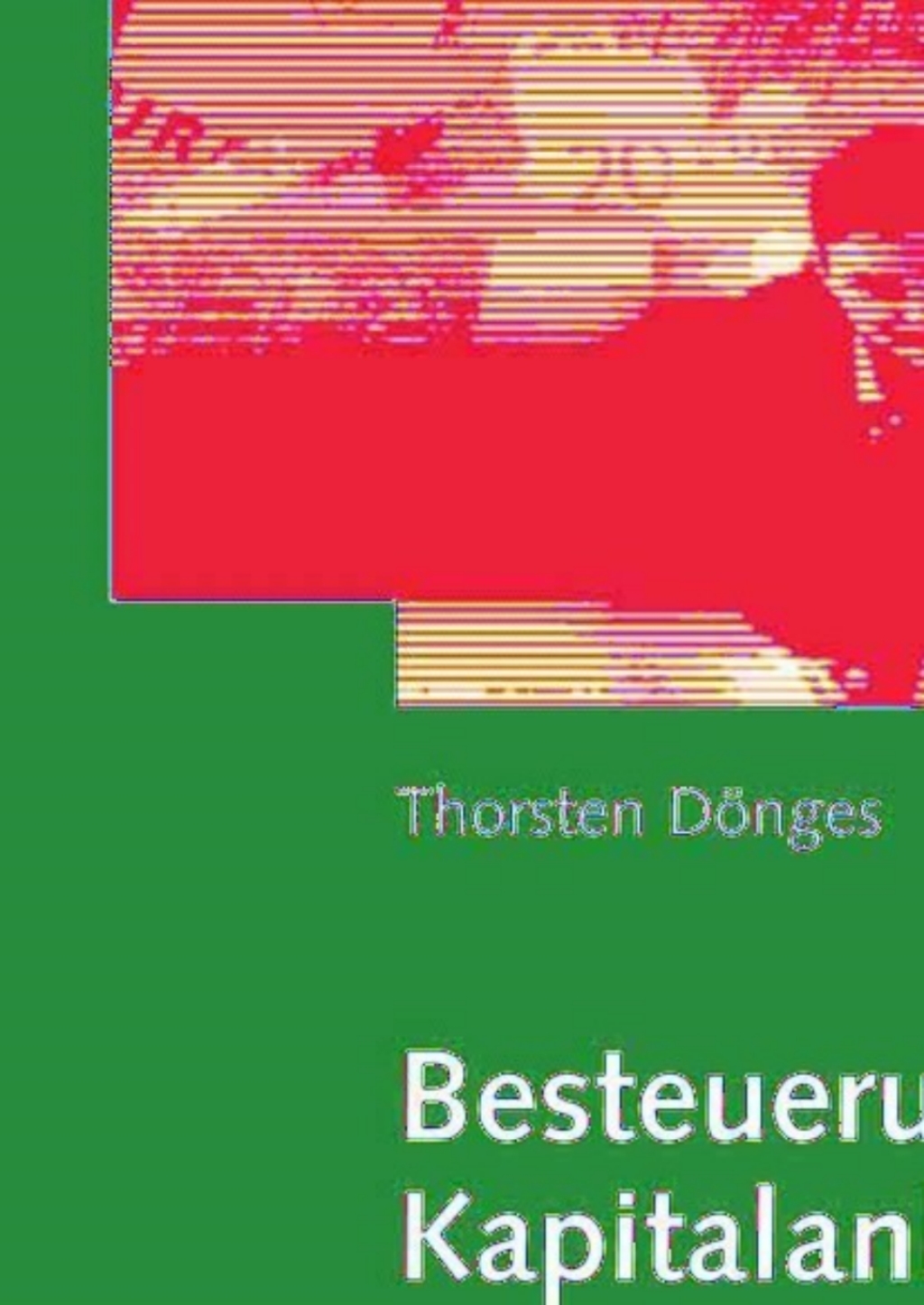 Besteuerung privater Kapitalanlagen Mit traditionellen und alternativen Investments zur steueroptimalen Depotstruktur  â€“ PDF/EPUB Version Downloadable