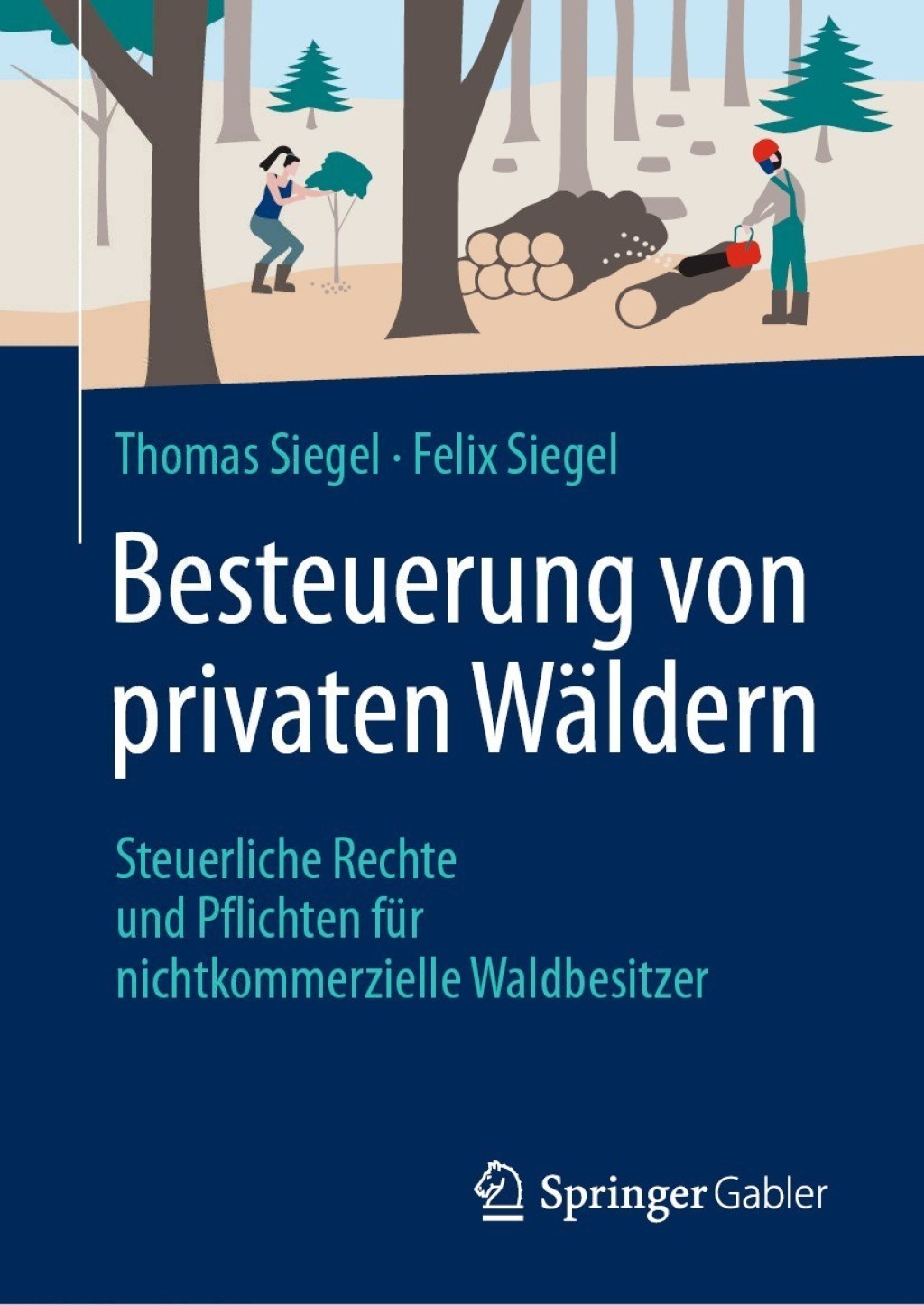 Besteuerung von privaten WÃ¤ldern Steuerliche Rechte und Pflichten fÃ¼r nichtkommerzielle Waldbesitzer - (PDF/EPUB Version)