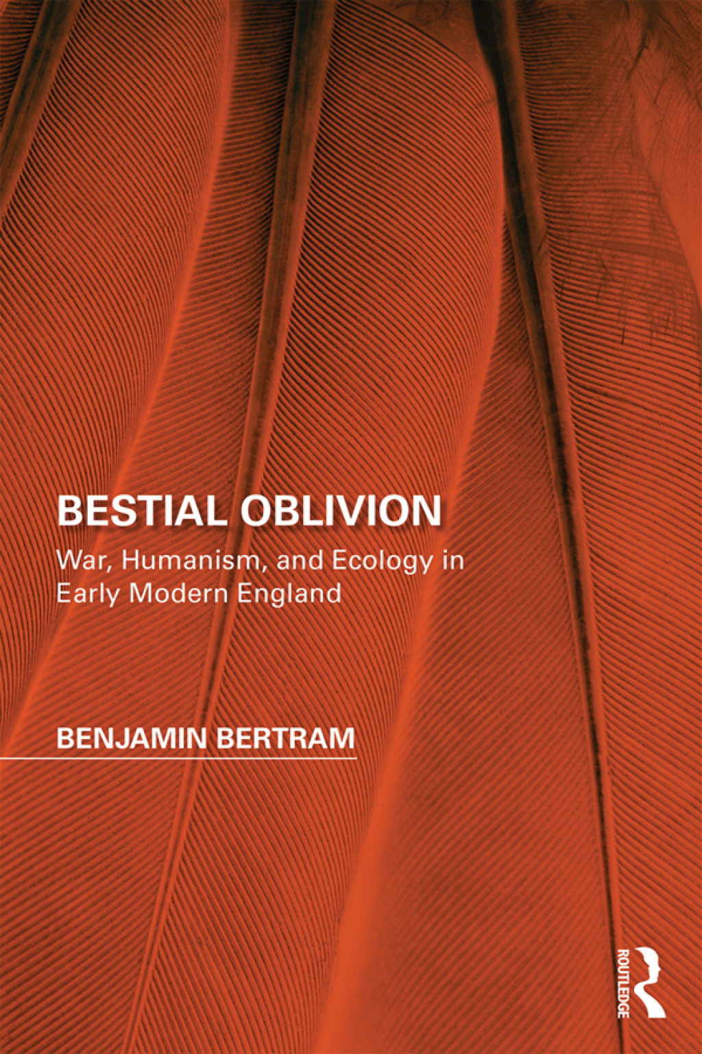 Bestial Oblivion War, Humanism, and Ecology in Early Modern England 1st Edition â€“ PDF/EPUB Version Downloadable