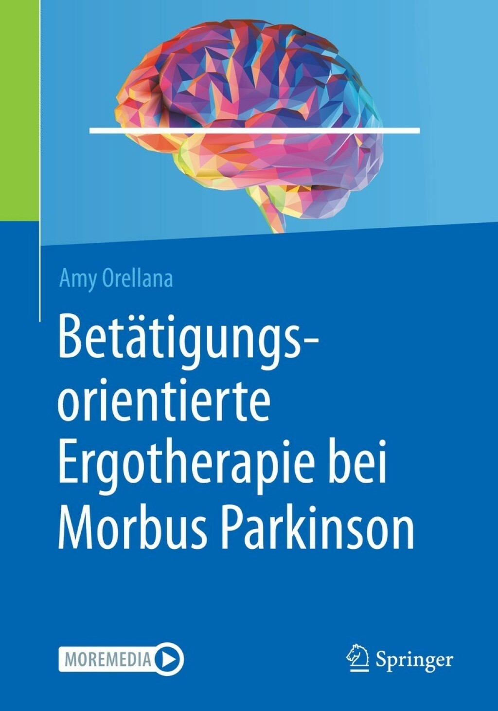 BetÃ¤tigungsorientierte Ergotherapie bei Morbus Parkinson - (PDF/EPUB Version)