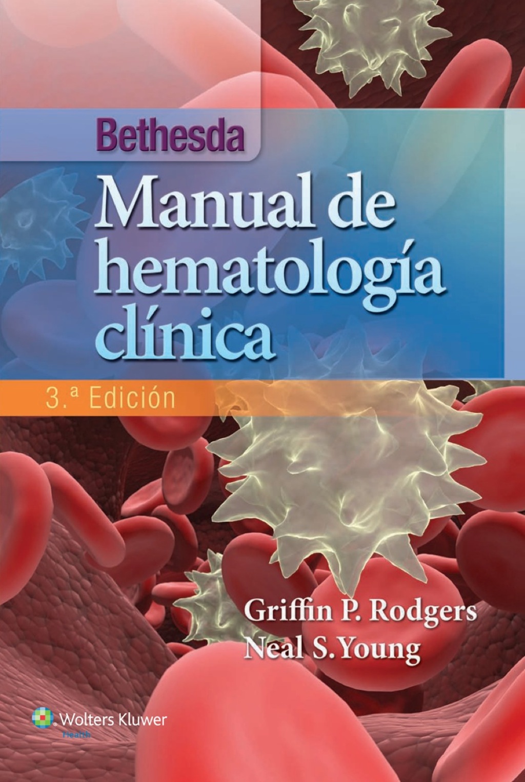 Bethesda. Manual de hematologÃ­a clÃ­nica 3rd Edition â€“ PDF/EPUB Version Downloadable