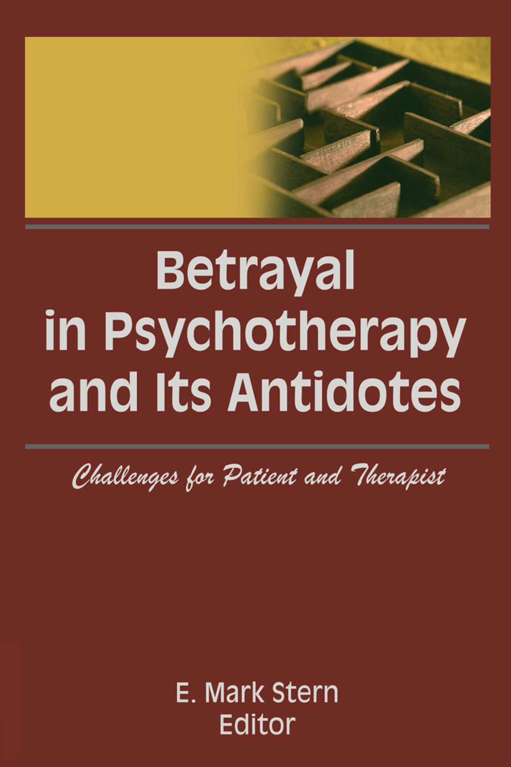 Betrayal in Psychotherapy and Its Antidotes Challenges for Patient and Therapist 1st Edition â€“ PDF/EPUB Version Downloadable