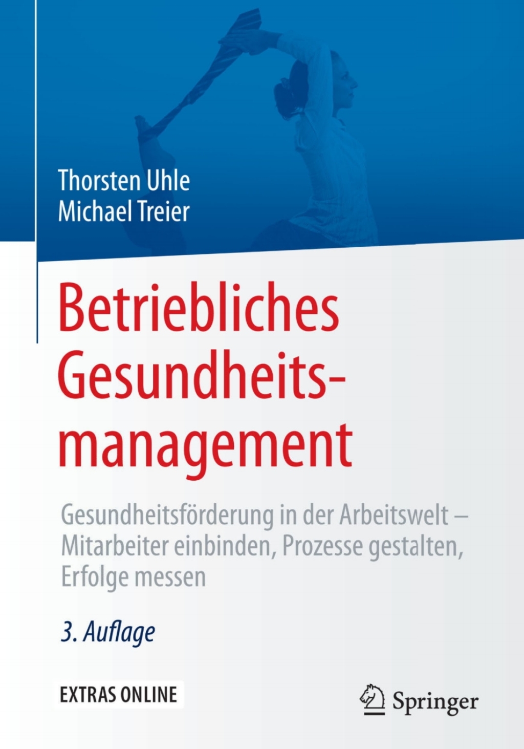 Betriebliches Gesundheitsmanagement GesundheitsfÃ¶rderung in der Arbeitswelt - Mitarbeiter einbinden, Prozesse gestalten, Erfolge messen 3rd Edition â€“ PDF/EPUB Version Downloadable