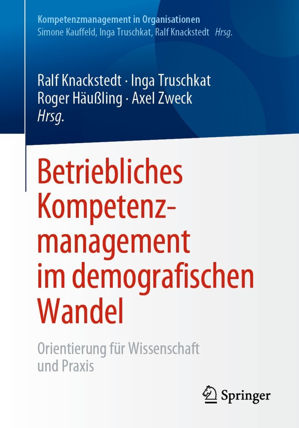 Betriebliches Kompetenzmanagement im demografischen Wandel Orientierung fÃ¼r Wissenschaft und Praxis  â€“ PDF/EPUB Version Downloadable