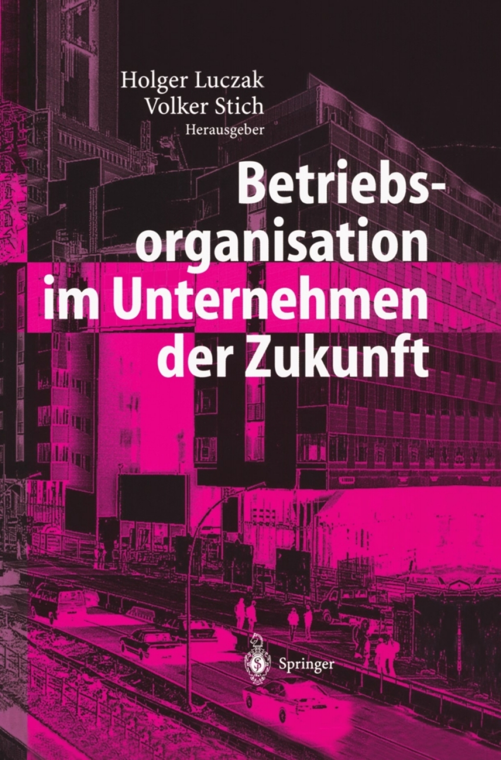 Betriebsorganisation im Unternehmen der Zukunft 1st Edition â€“ PDF/EPUB Version Downloadable