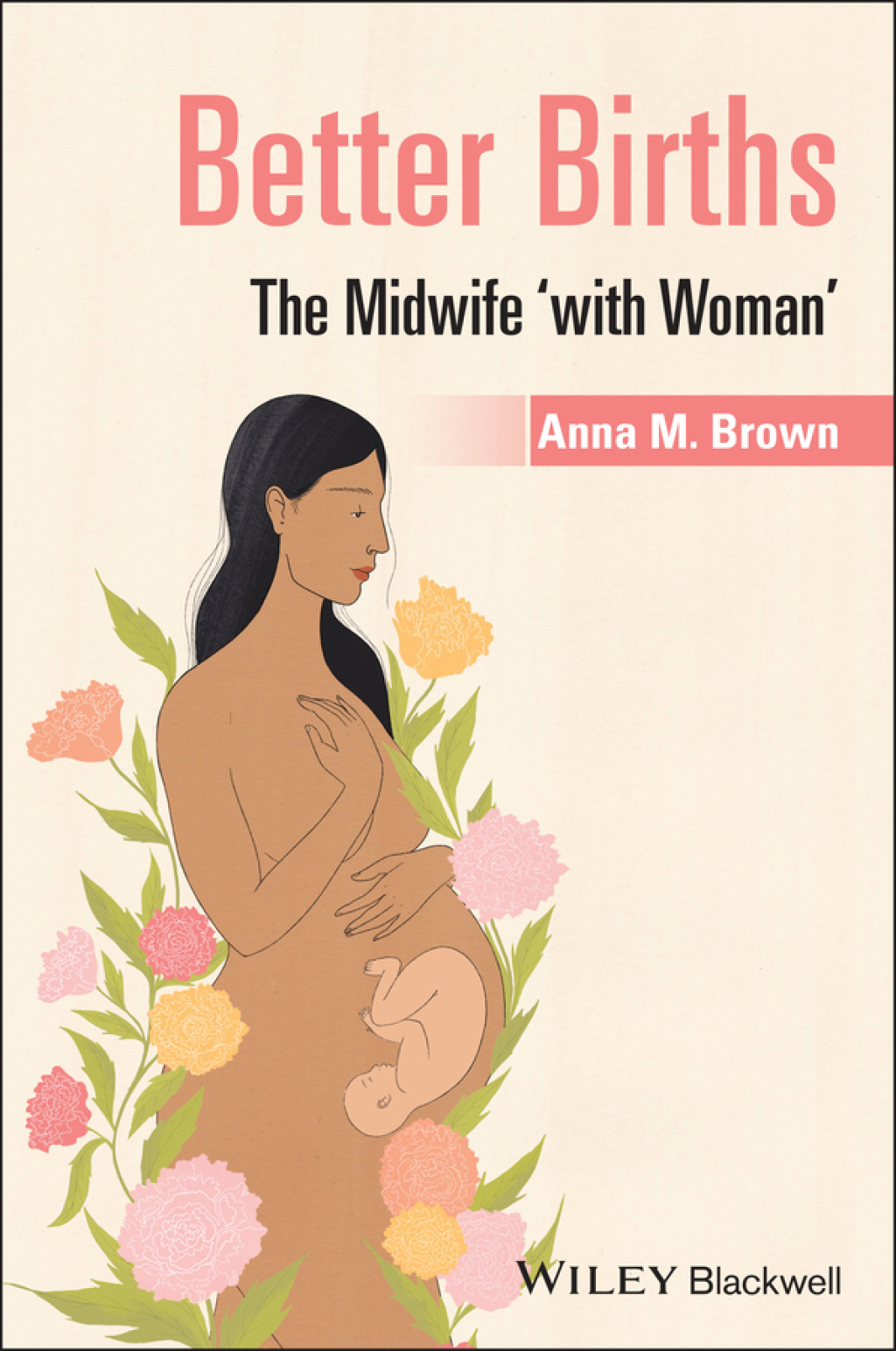 Better Births The Midwife 'With Woman' 1st Edition - (PDF/EPUB Version)