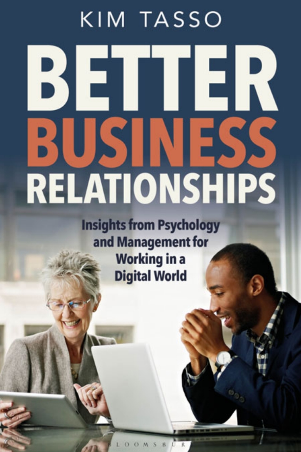 Better Business Relationships Insights from Psychology and Management for Working in a Digital World 1st Edition - (PDF/EPUB Version)