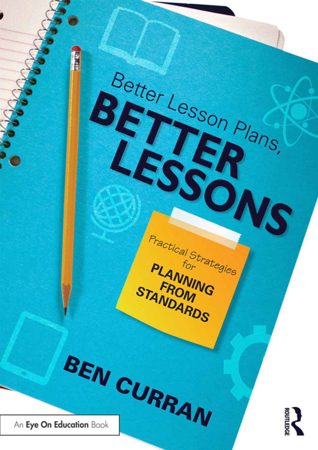 Better Lesson Plans, Better Lessons Practical Strategies for Planning from Standards 1st Edition â€“ PDF/EPUB Version Downloadable