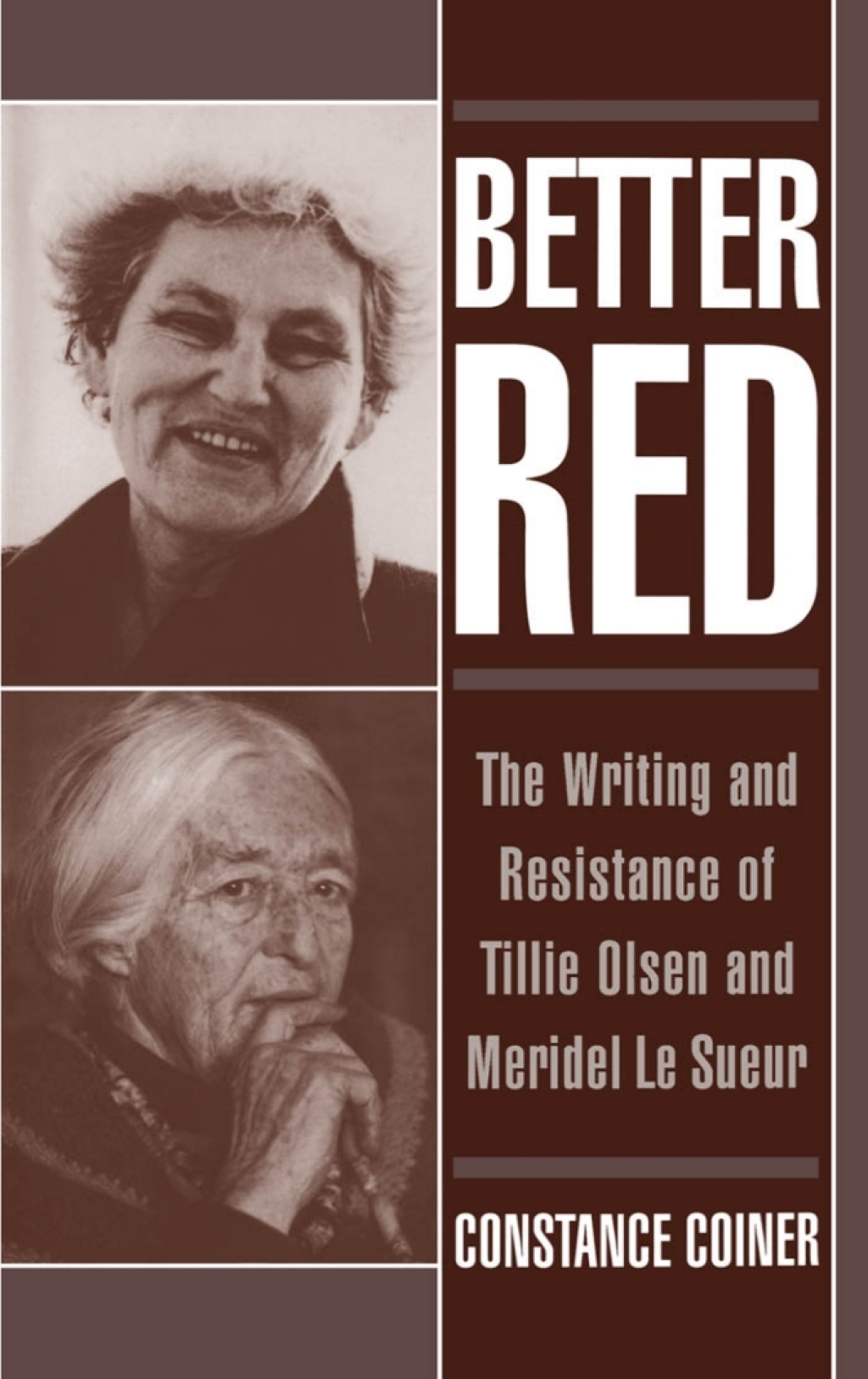 Better Red The Writing and Resistance of Tillie Olsen and Meridel Le Sueur  â€“ PDF/EPUB Version Downloadable