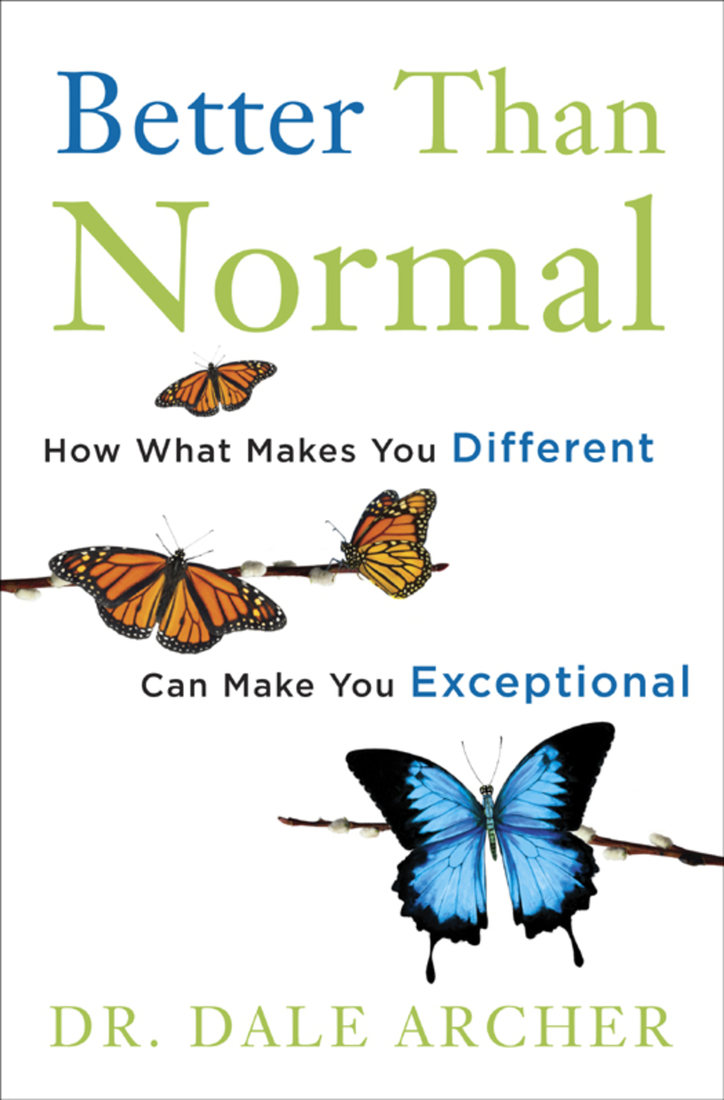 Better Than Normal How What Makes You Different Can Make You Exceptional - (PDF/EPUB Version)