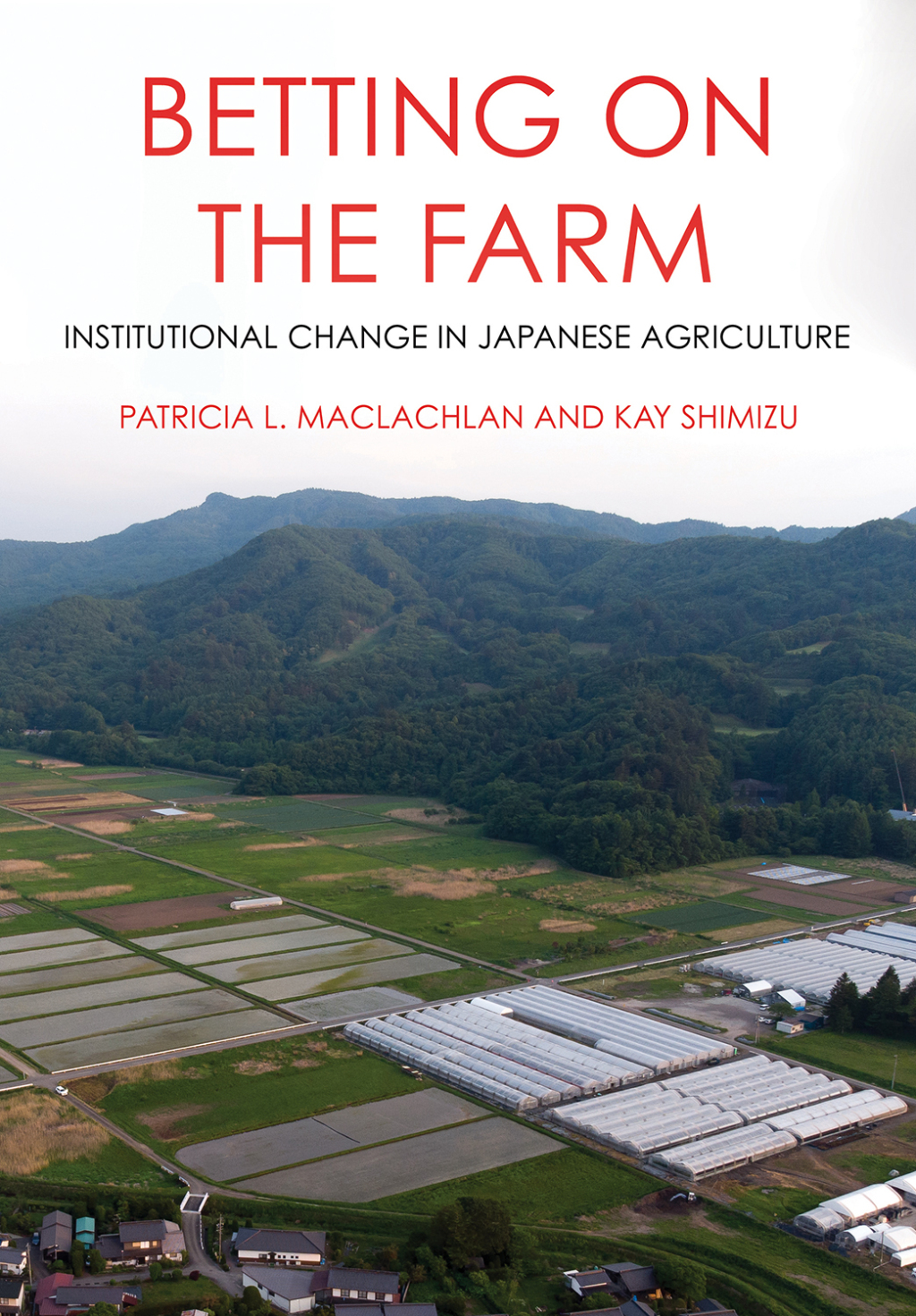 Betting on the Farm Institutional Change in Japanese Agriculture  â€“ PDF/EPUB Version Downloadable