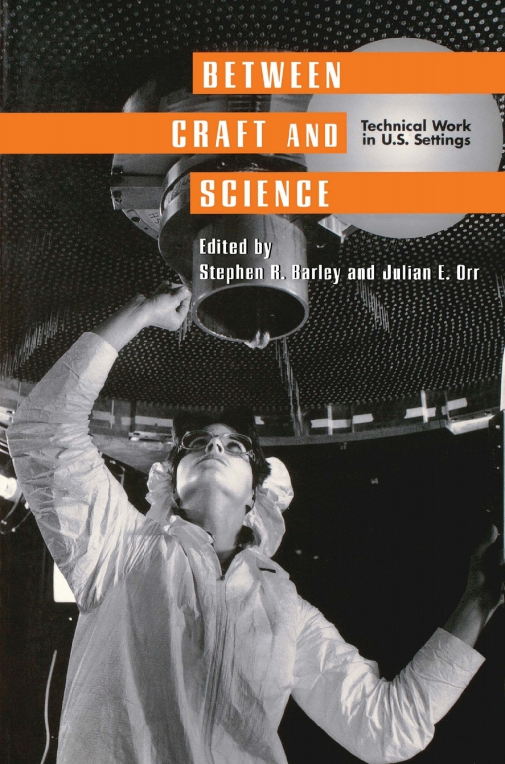 Between Craft and Science Technical Work in the United States â€“ PDF/EPUB Version Downloadable