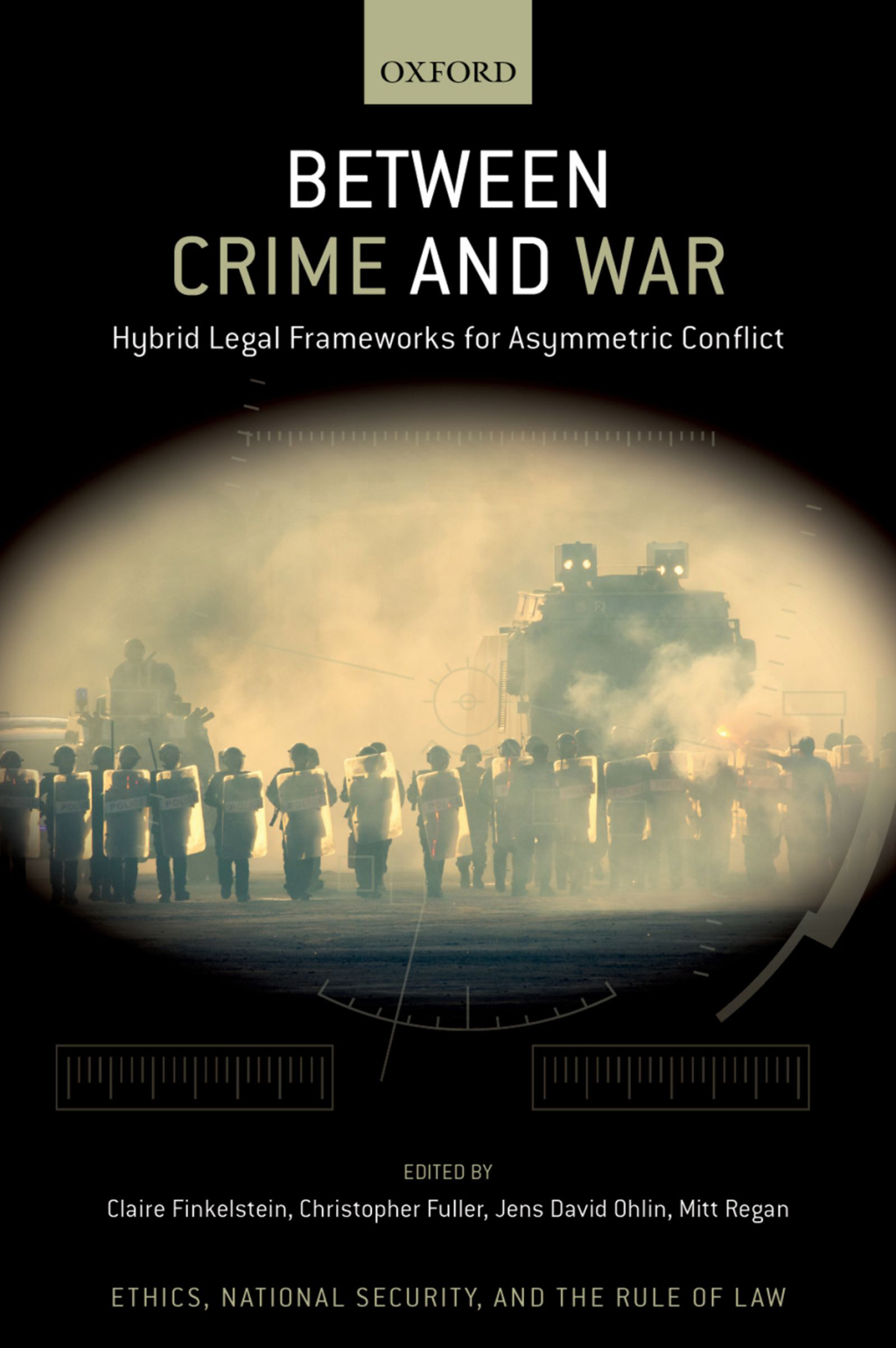 Between Crime and War Hybrid Legal Frameworks for Asymmetric Conflict â€“ PDF/EPUB Version Downloadable