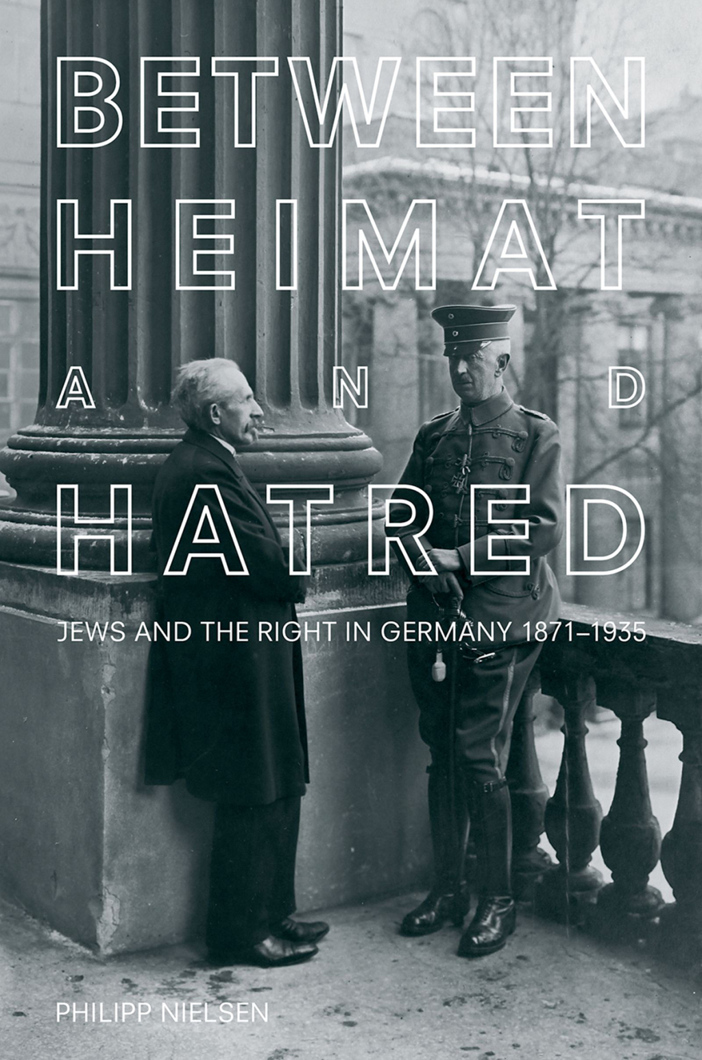 Between Heimat and Hatred Jews and the Right in Germany, 1871-1935  â€“ PDF/EPUB Version Downloadable