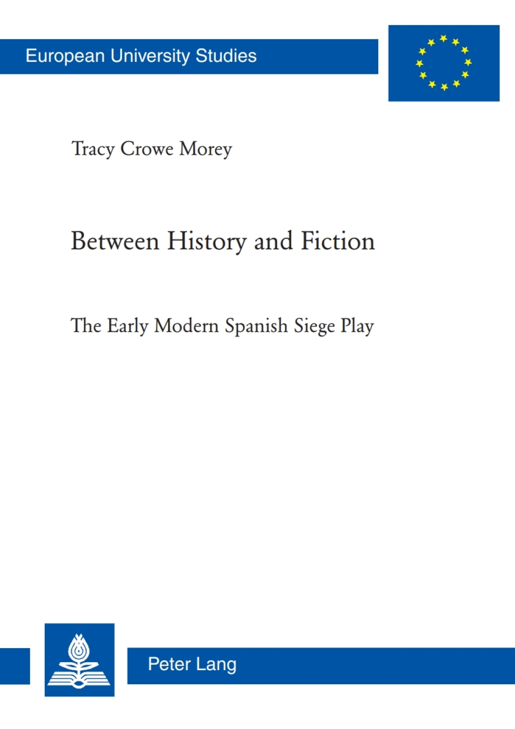 Between History and Fiction The Early Modern Spanish Siege Play 1st Edition â€“ PDF/EPUB Version Downloadable