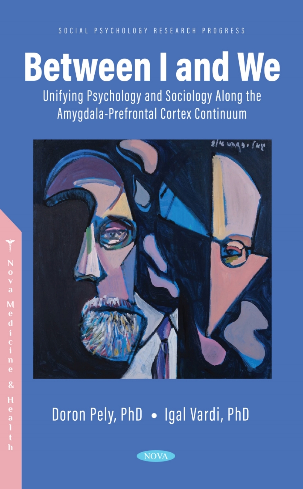 Between I and We: Unifying Psychology and Sociology Along the Amygdala-Prefrontal Cortex Continuum â€“ PDF/EPUB Version Downloadable