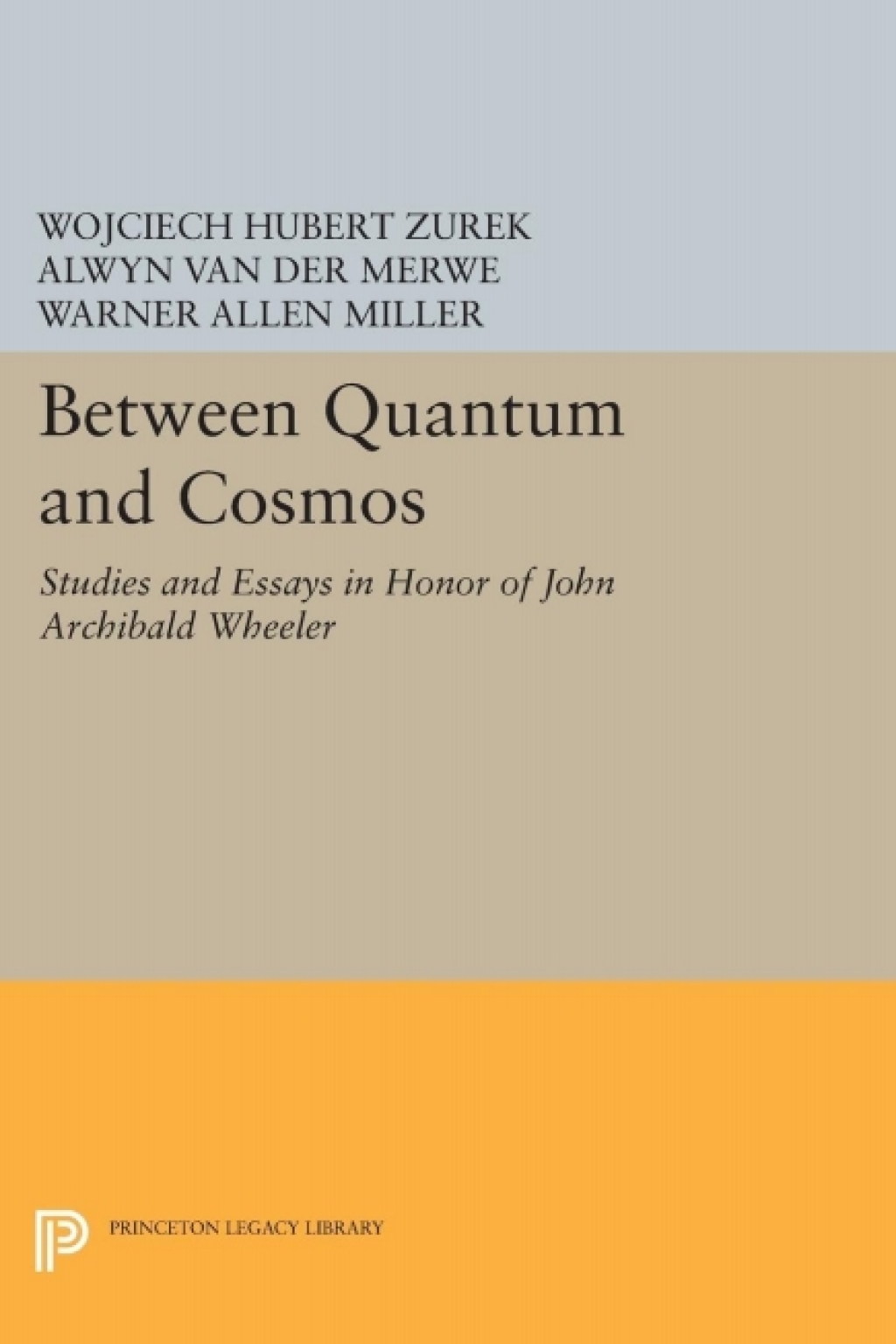 Between Quantum and Cosmos Studies and Essays in Honor of John Archibald Wheeler â€“ PDF/EPUB Version Downloadable