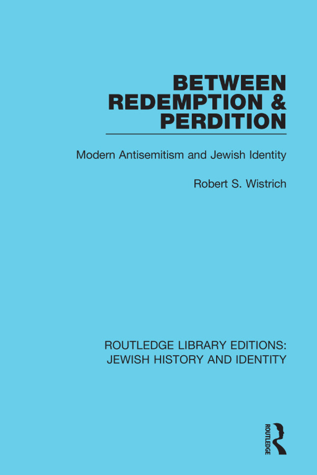 Between Redemption & Perdition Modern Antisemitism and Jewish Identity 1st Edition â€“ PDF/EPUB Version Downloadable
