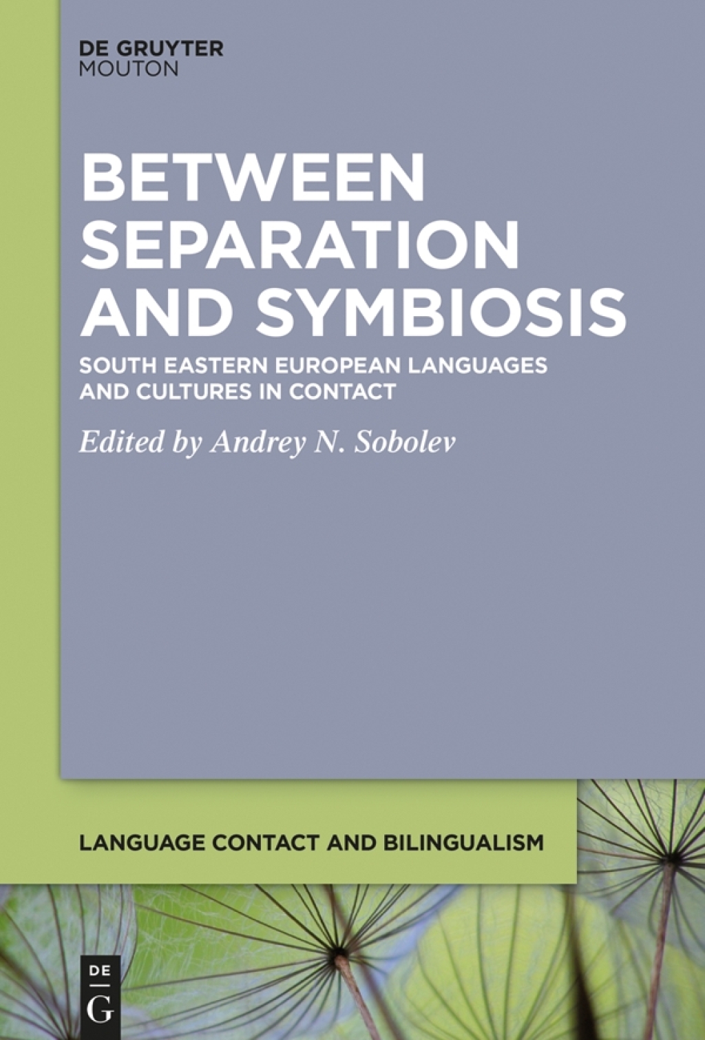 Between Separation and Symbiosis South Eastern European Languages and Cultures in Contact 1st Edition â€“ PDF/EPUB Version Downloadable