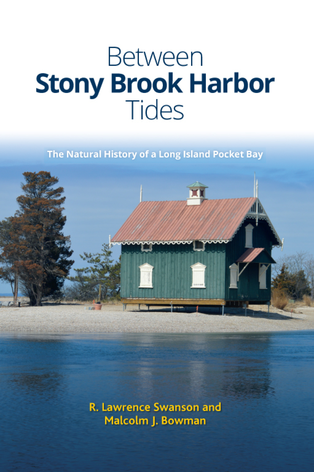 Between Stony Brook Harbor Tides The Natural History of a Long Island Pocket Bay - (PDF/EPUB Version)