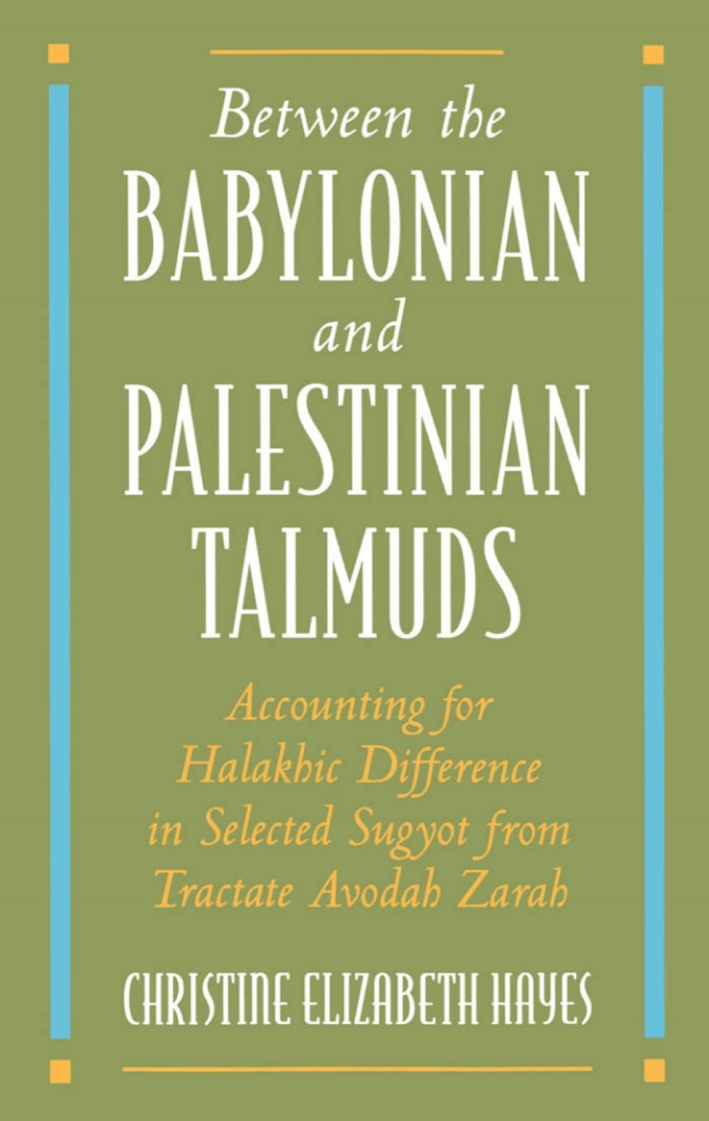 Between the Babylonian and Palestinian Talmuds Accounting for Halakhic Difference in Selected Sugyot from Tractate Avodah Zarah â€“ PDF/EPUB Version Downloadable