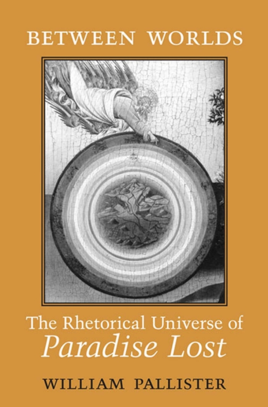 Between Worlds The Rhetorical Universe of Paradise Lost 1st Edition â€“ PDF/EPUB Version Downloadable
