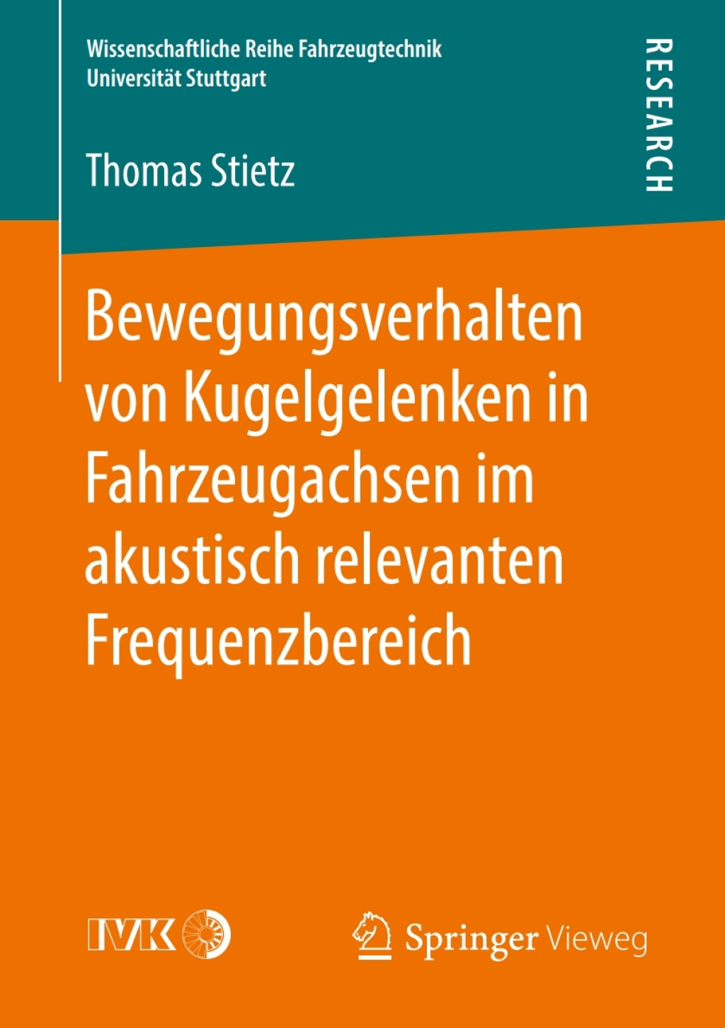 Bewegungsverhalten von Kugelgelenken in Fahrzeugachsen im akustisch relevanten Frequenzbereich  â€“ PDF/EPUB Version Downloadable