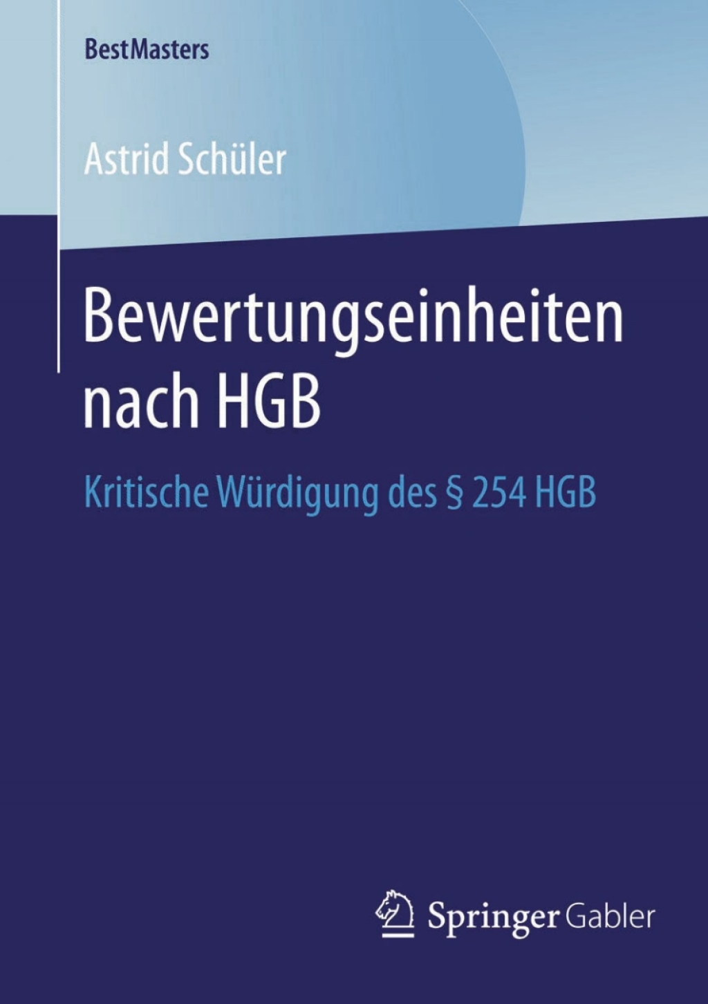 Bewertungseinheiten nach HGB Kritische WÃ¼rdigung des Â§ 254 HGB  â€“ PDF/EPUB Version Downloadable