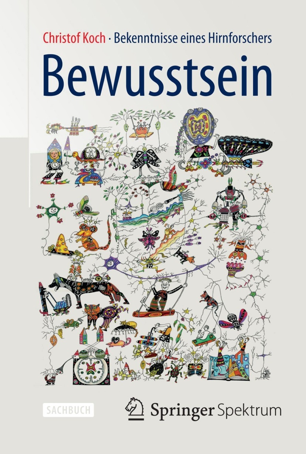 Bewusstsein Bekenntnisse eines Hirnforschers - (PDF/EPUB Version)