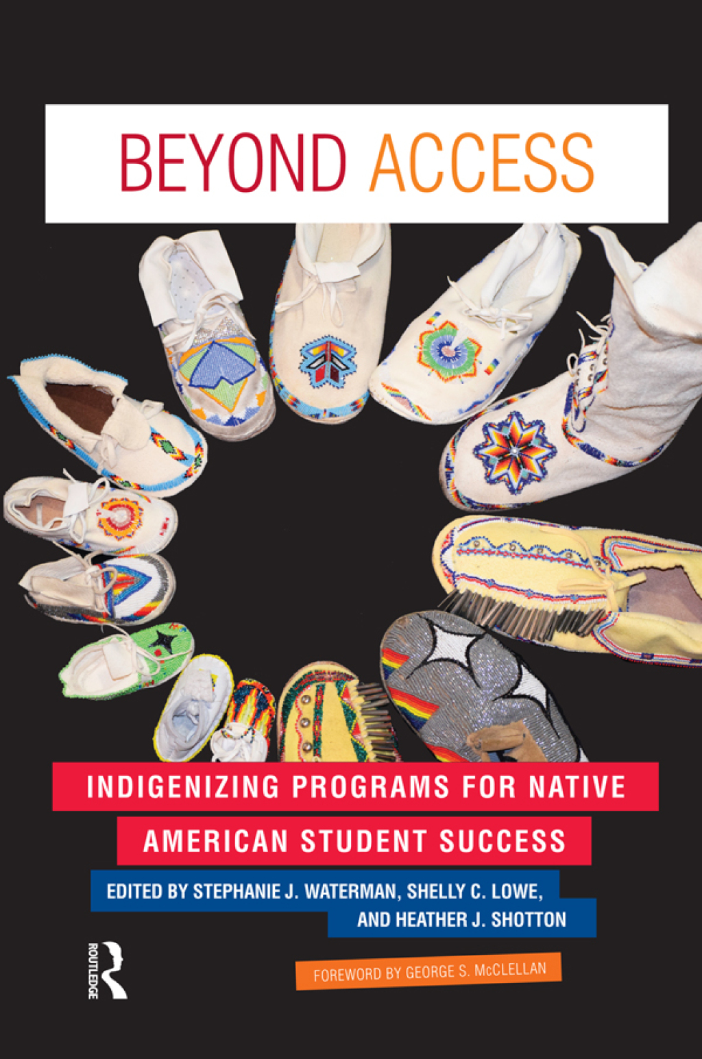 Beyond Access Indigenizing Programs for Native American Student Success 1st Edition â€“ PDF/EPUB Version Downloadable