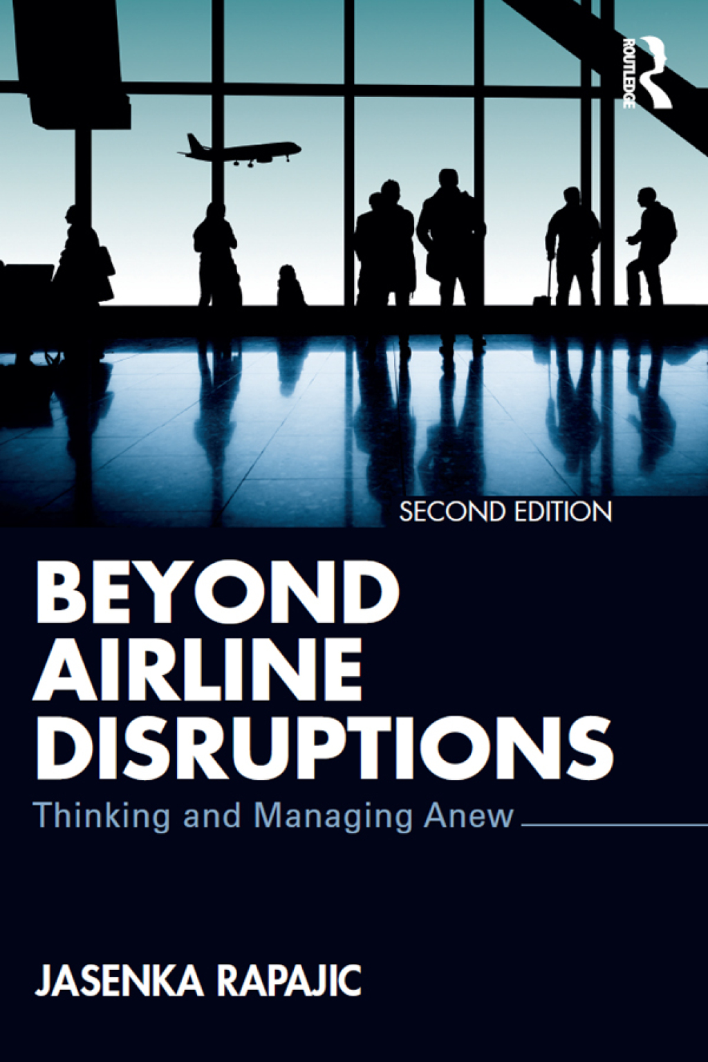Beyond Airline Disruptions Thinking and Managing Anew 2nd Edition â€“ PDF/EPUB Version Downloadable
