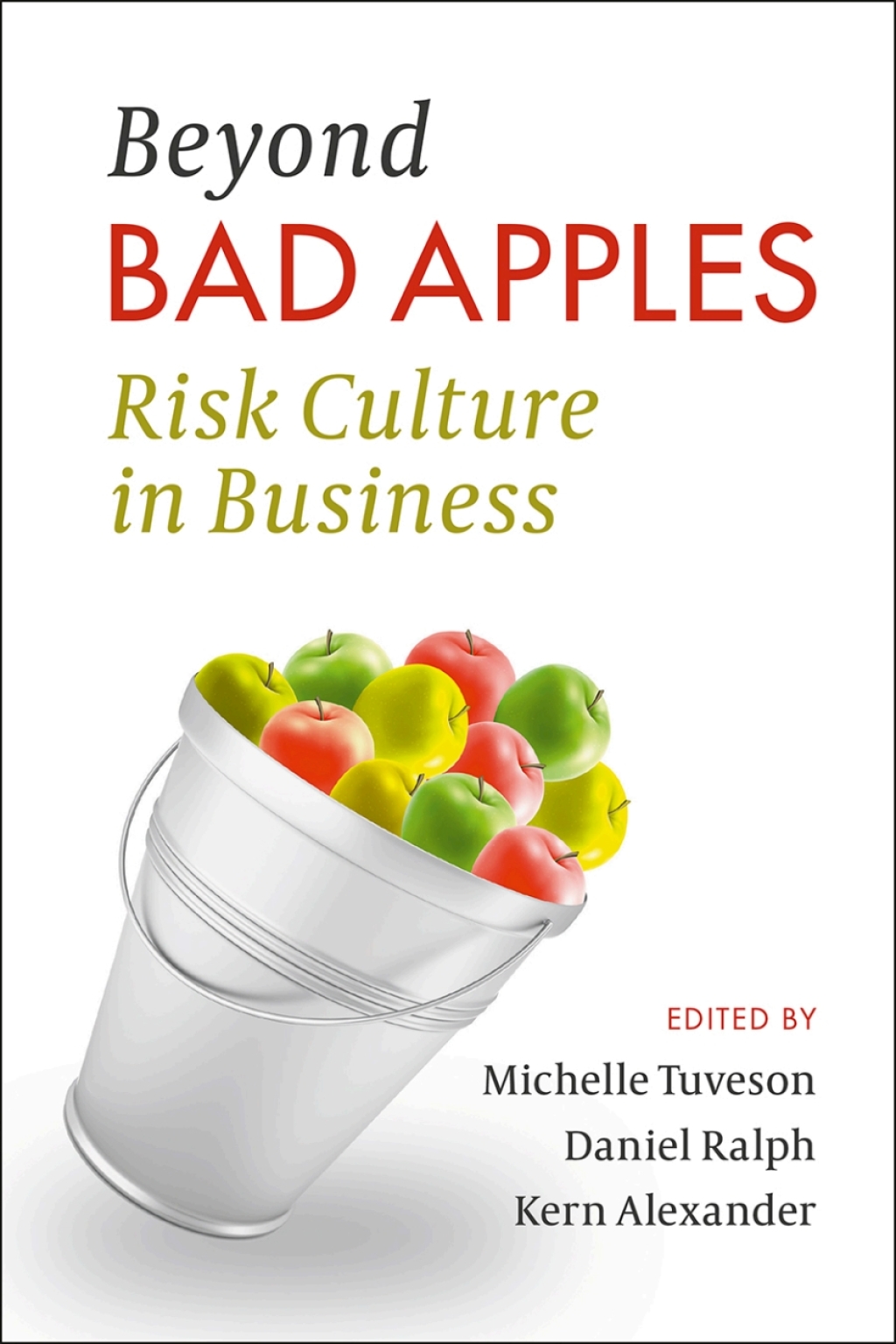Beyond Bad Apples Risk Culture in Business 1st Edition â€“ PDF/EPUB Version Downloadable