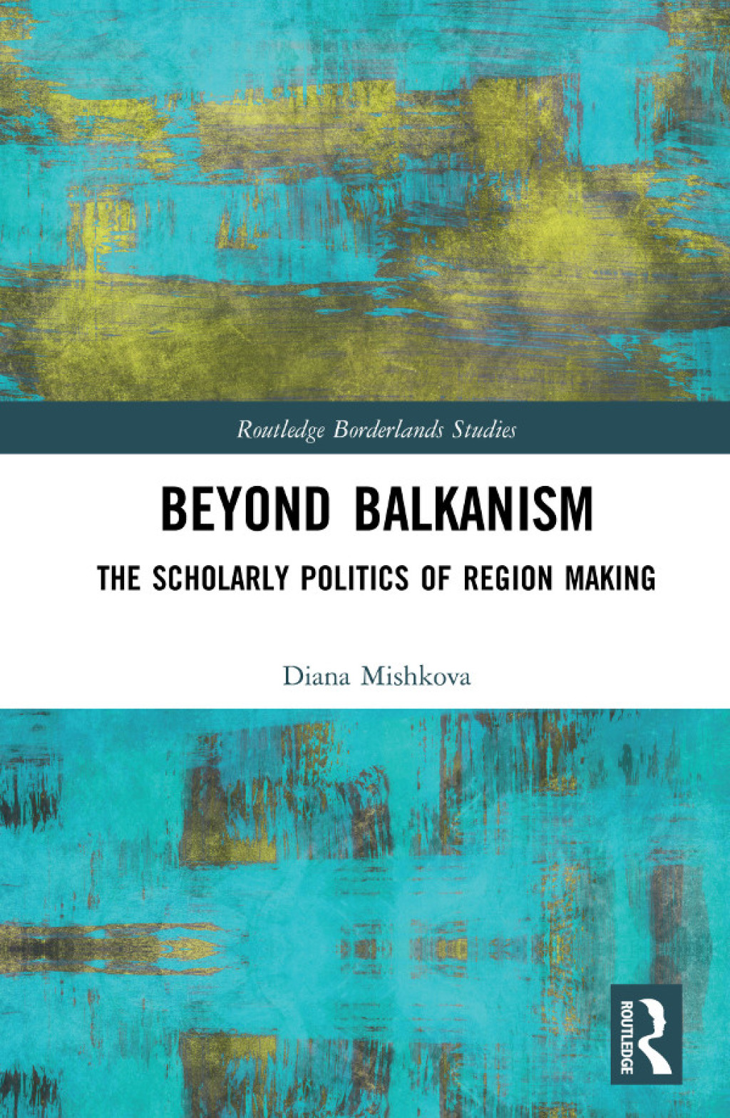 Beyond Balkanism The Scholarly Politics of Region Making 1st Edition â€“ PDF/EPUB Version Downloadable