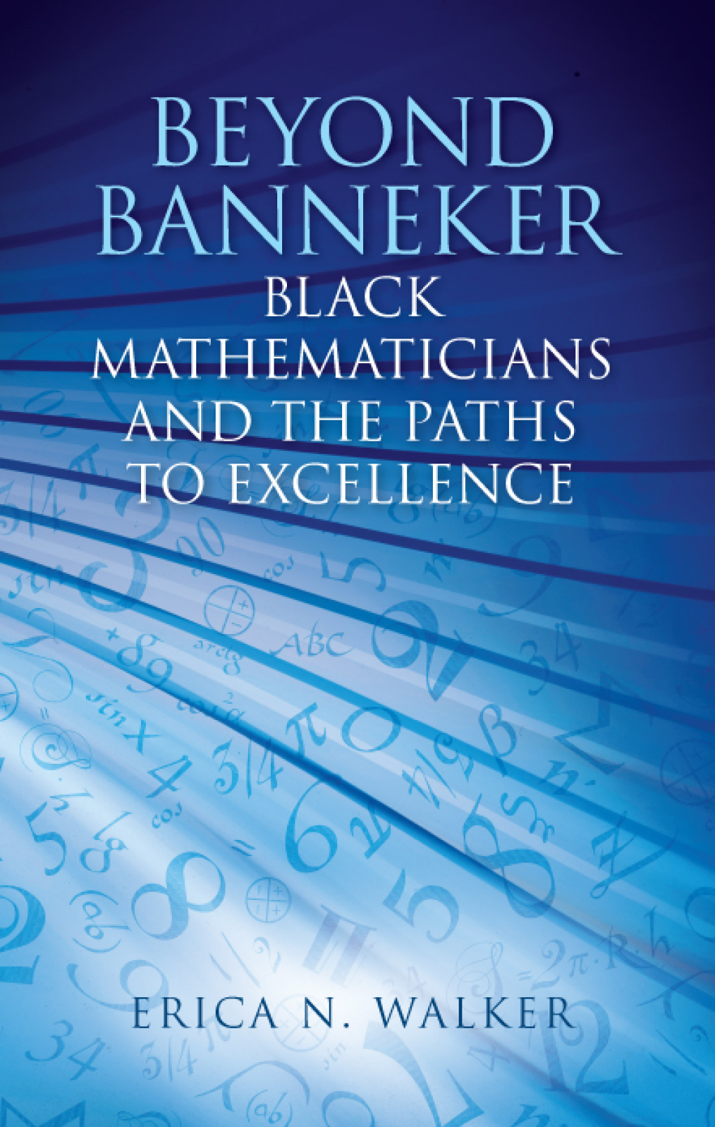 Beyond Banneker Black Mathematicians and the Paths to Excellence - (PDF/EPUB Version)