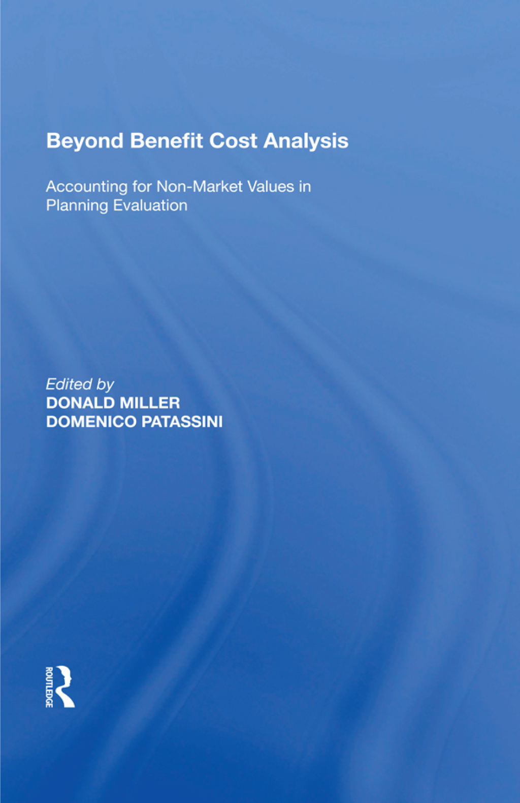 Beyond Benefit Cost Analysis Accounting for Non-Market Values in Planning Evaluation 1st Edition â€“ PDF/EPUB Version Downloadable