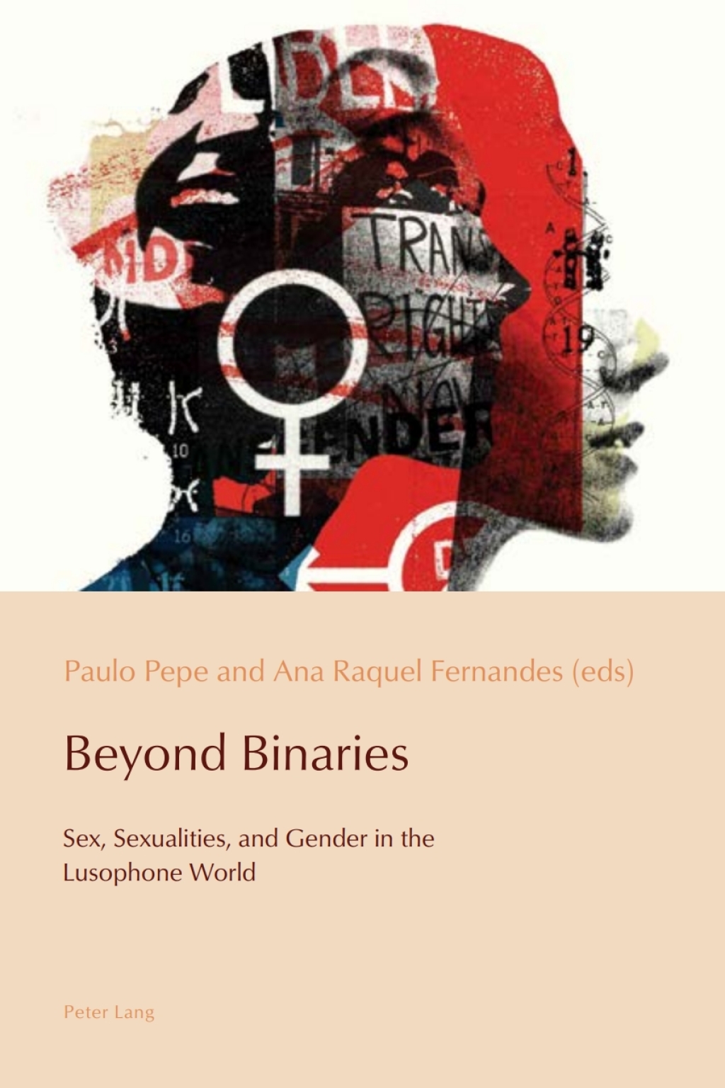 Beyond Binaries Sex, Sexualities and Gender in the Lusophone World 1st Edition â€“ PDF/EPUB Version Downloadable