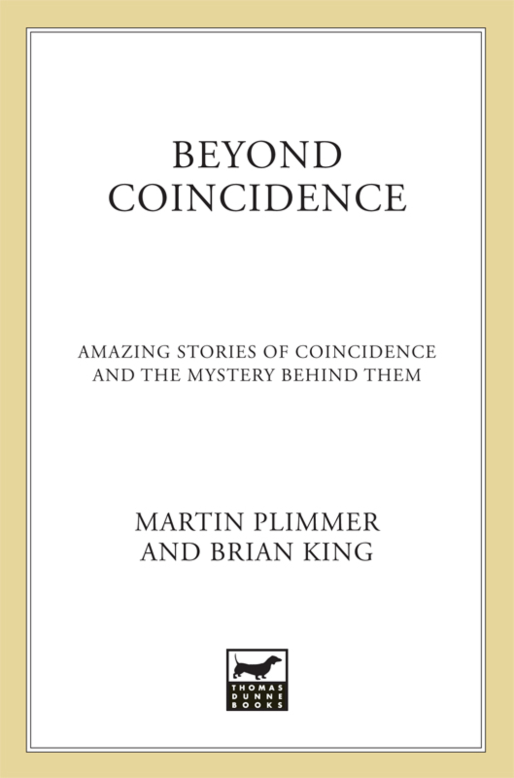 Beyond Coincidence Amazing Stories of Coincidence and the Mystery and Mathematics Behind Them - (PDF/EPUB Version)