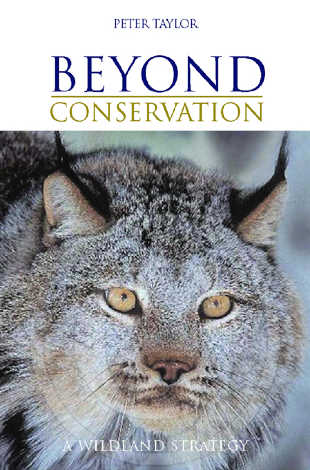 Beyond Conservation A Wildland Strategy 1st Edition â€“ PDF/EPUB Version Downloadable